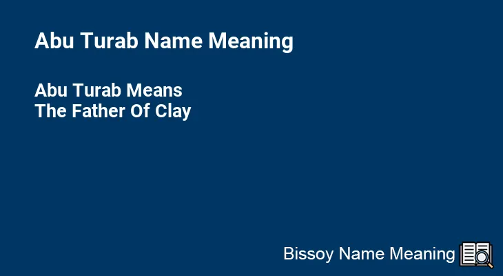 Abu Turab Name Meaning